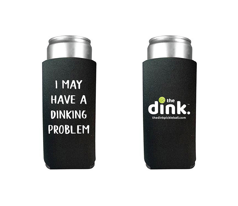 The Dink Dinking Problem Slim Can Cooler