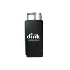 The Dink Dinking Problem Slim Can Cooler