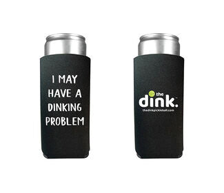 The Dink Dinking Problem Slim Can Cooler