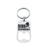 Born To Rally Pickleball Bottle Opener Keychain - Dink Responsibly