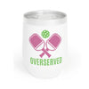 Born To Rally Pickleball Wine Tumbler